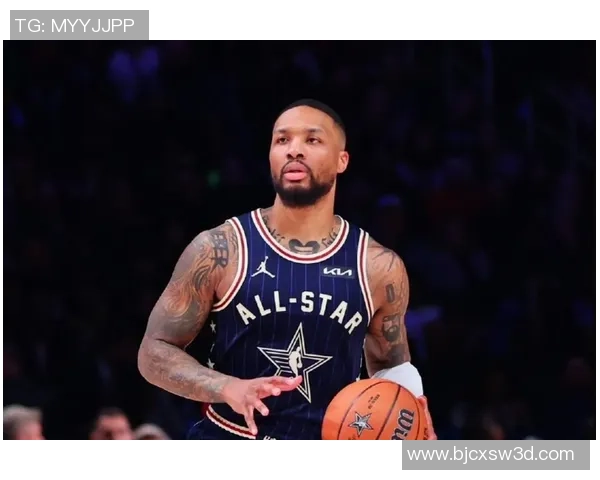 达米安利拉德：从波特兰的传奇到全明星赛场的闪耀之路